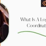 What Is A Logistics Coordinator